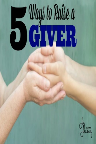 5 Ways to Raise a Giver