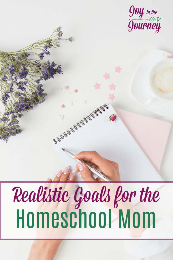  What kind of goals for homeschool moms are actually realistic? I don't want to set goals just to fail a month in. Here are 3 realistic goals for homeschool moms!
