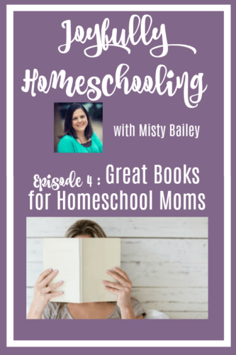 The must-have books for homeschool moms i'm sharing in today's episode are the ones that I allow moms to borrow, and the ones I recommend to moms regardless of where they are on their homeschool journey.  