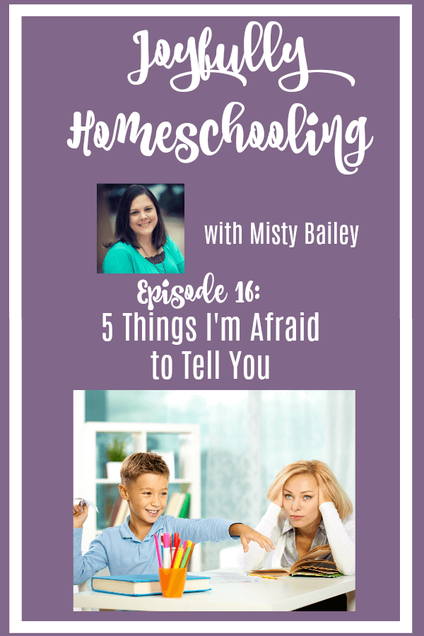 It's homeschool confession time! Today I'm sharing with you five things I'm afraid to tell you. Homeschooling isn't easy, and sometimes it's important to put it all out there. Yep, you're not alone, and hopefully neither am I....