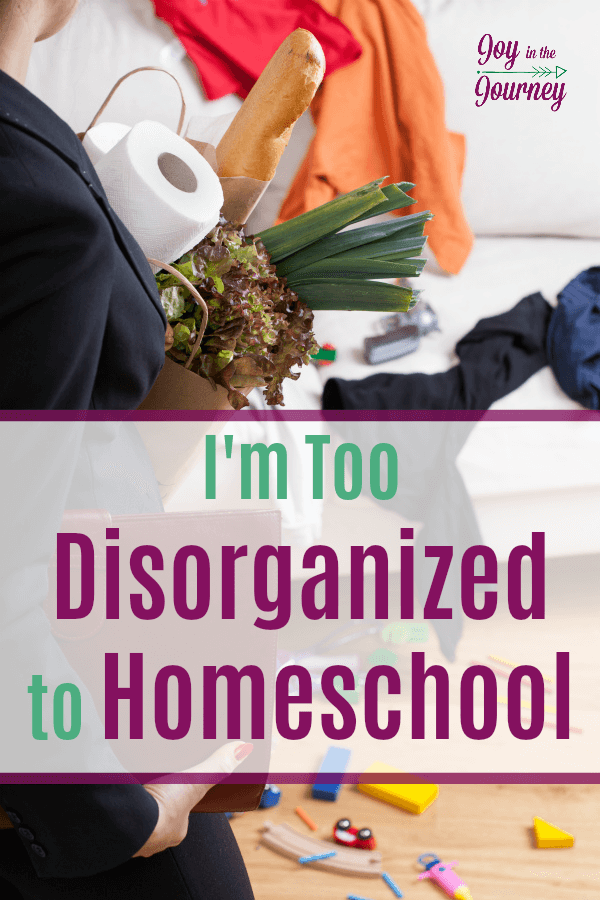 Have you ever said, I Can't homeschool because I'm not organized? If so, this post is for you! Organization is not a requirement for homeschooling, and you can do it!