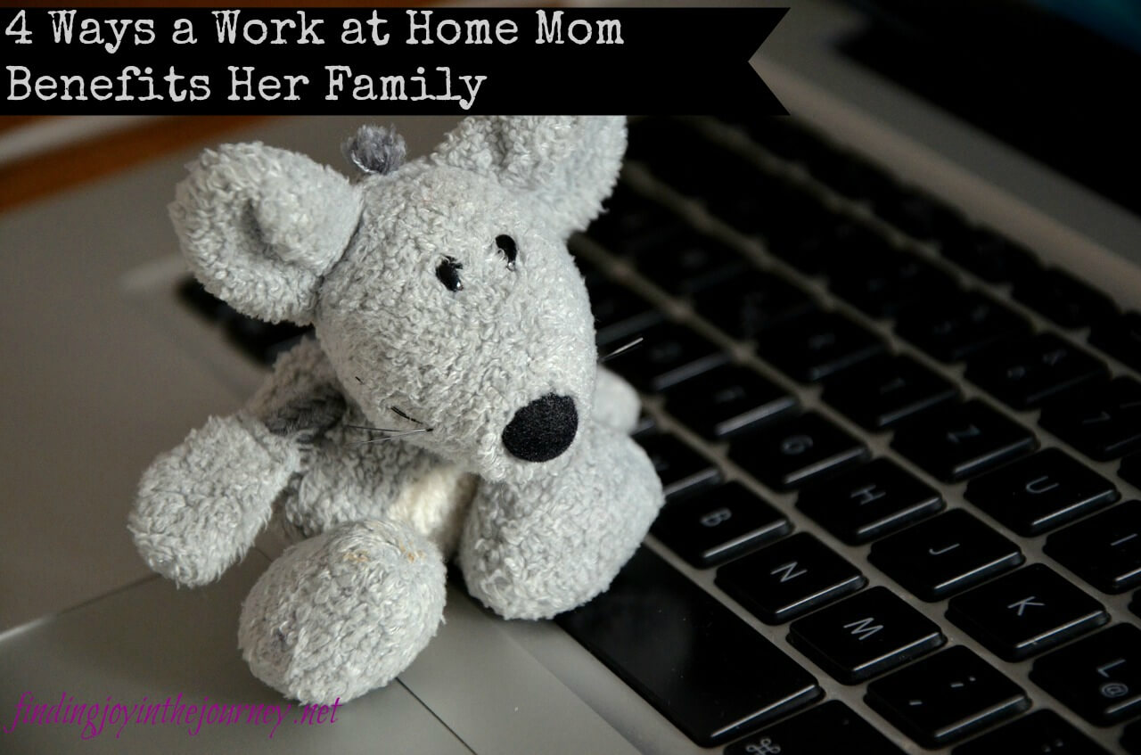 work at home mom benefits her family