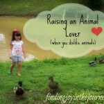 Raising an Animal Lover....When you Dislike Animals