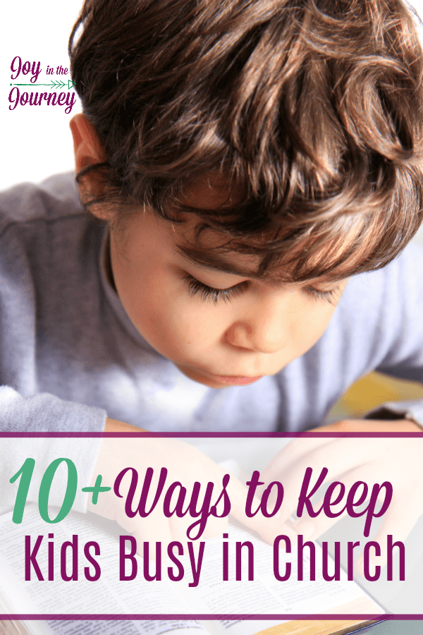 How do you keep kids busy in church? This will look different   depending on the ages of your children. Here are 10+ ways to keep kids busy in church! 