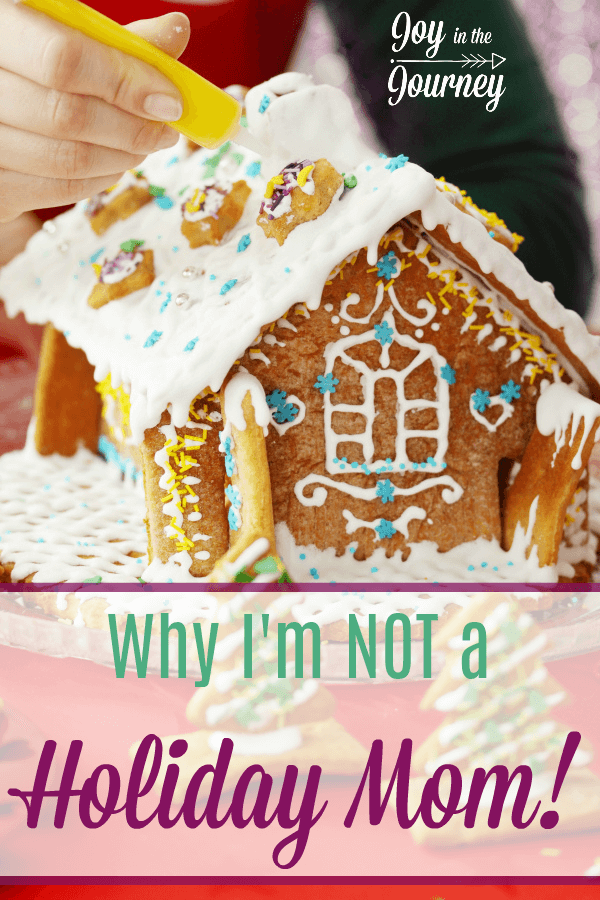 I used to feel like I was less of a mom since decorating more than just a Christmas tree is out of my comfort zone. Then I realized I am NOT a holiday mom. And that's okay!