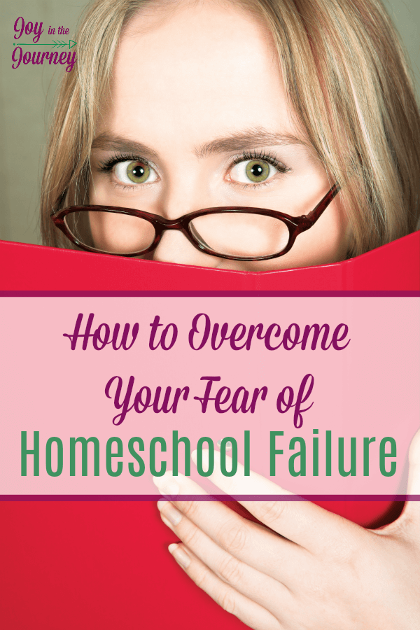 Do you have a homeschool fear you need to overcome? I am sharing how I overcame my fear of homeschool failure in this episode. Guess what? You can overcome that homeschool fear too!  #joyinthejourneyblog #homeschoolmom #homeschoolfears #homeschooling #homeschoolfail