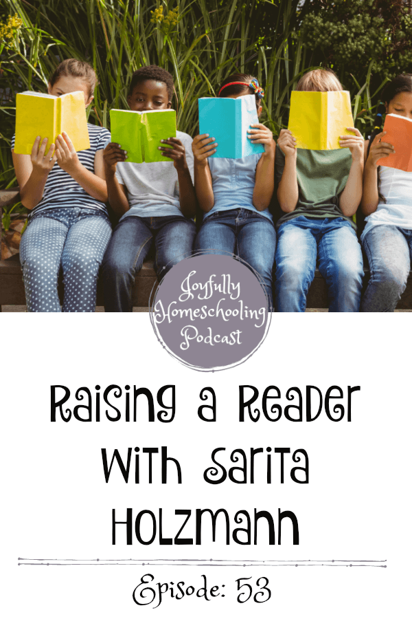 Wondering how to raise a reader? We are chatting about this topic and so much more with Sarita Holzmann, founder of Sonlight on the podcast! 