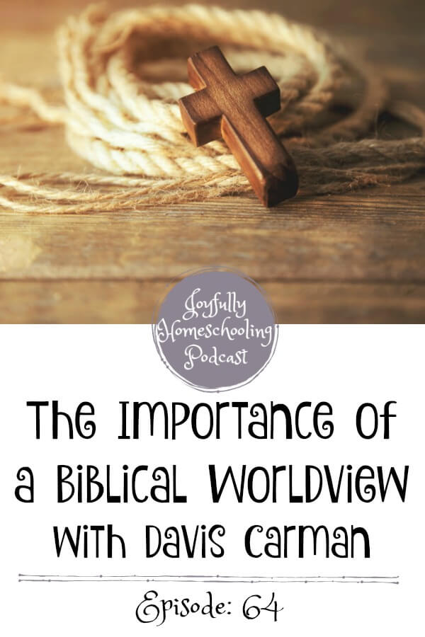 Biblical worldview is important! More important than I realized when I first began homeschooling. I am chatting about this with Davis Carman from Apologia ministries. This is a must listen to episode! 