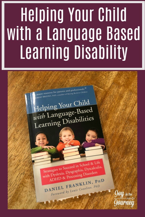 As the parent of a child with learning differences, I know the stress special needs can have on homeschool moms. However, the new book, Helping Your Child with Language Based Learning Disabilities can be a resource to help you and your child succeed.