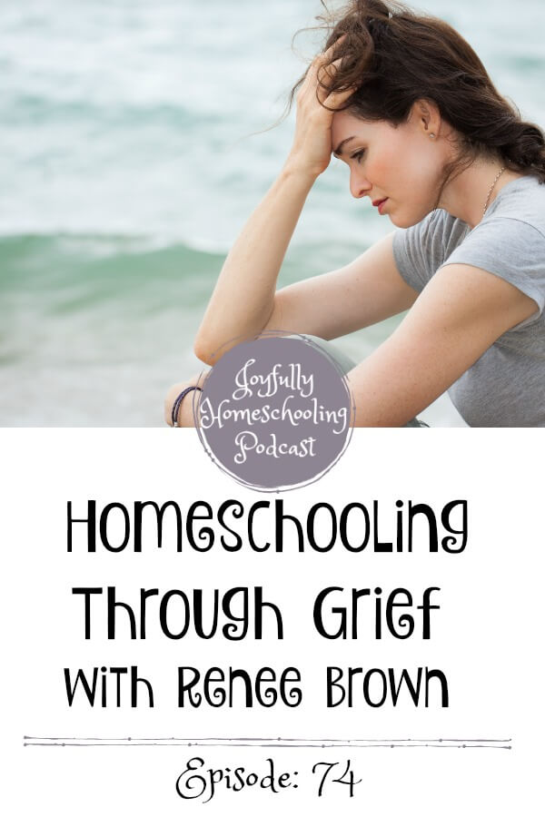 Homeschooling through grief can be hard, if not impossible. We are chatting with Renee Brown about this topic and how you can overcome the obstacle of grief while homeschooling.