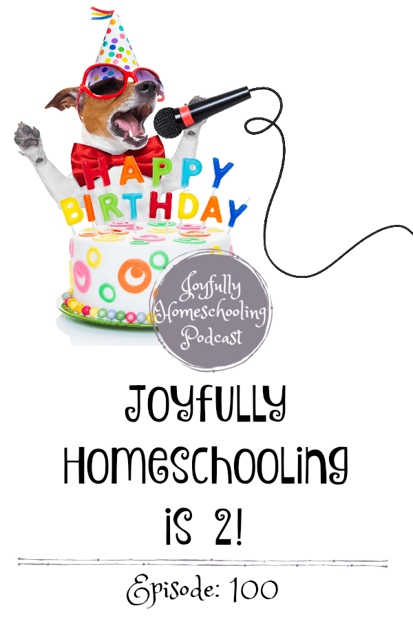 The Joyfully Homeschooling podcast is 2 years old. Come celebrate with me! I answer some hard questions from my good friend Davonne and share what I love and do NOT love about podcasting. 