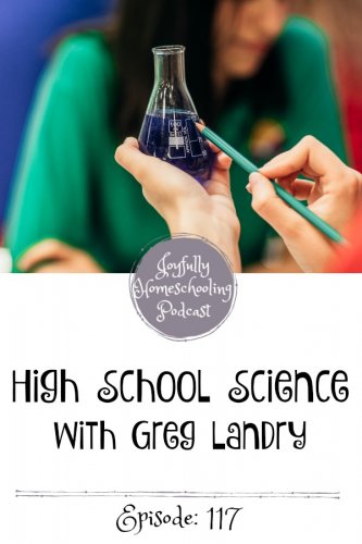 Labs, curriculum, high school, transcripts, what are you supposed to do? High school science is a popular topic for homeschool moms and today I am tackling this topic with Greg Landry from College Prep Science